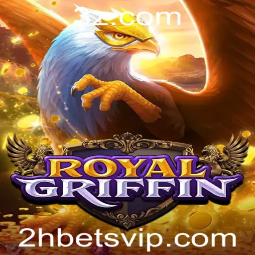 Descubra o Fascinante Mundo de RoyalGriffin: O Jogo Estratégico que Une Aventura e Apostas