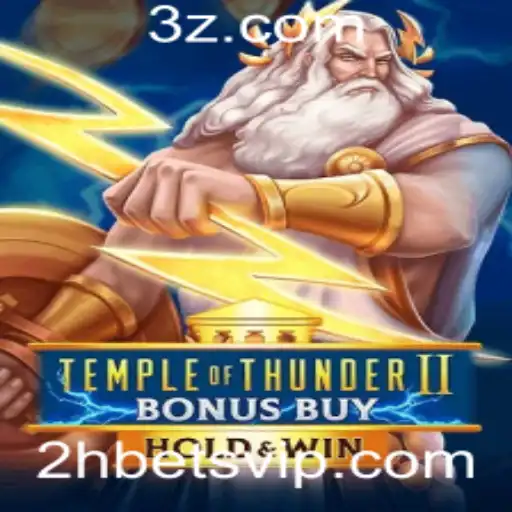 Descubra o emocionante mundo de TempleofThunderIIBonusBuy e como jogar